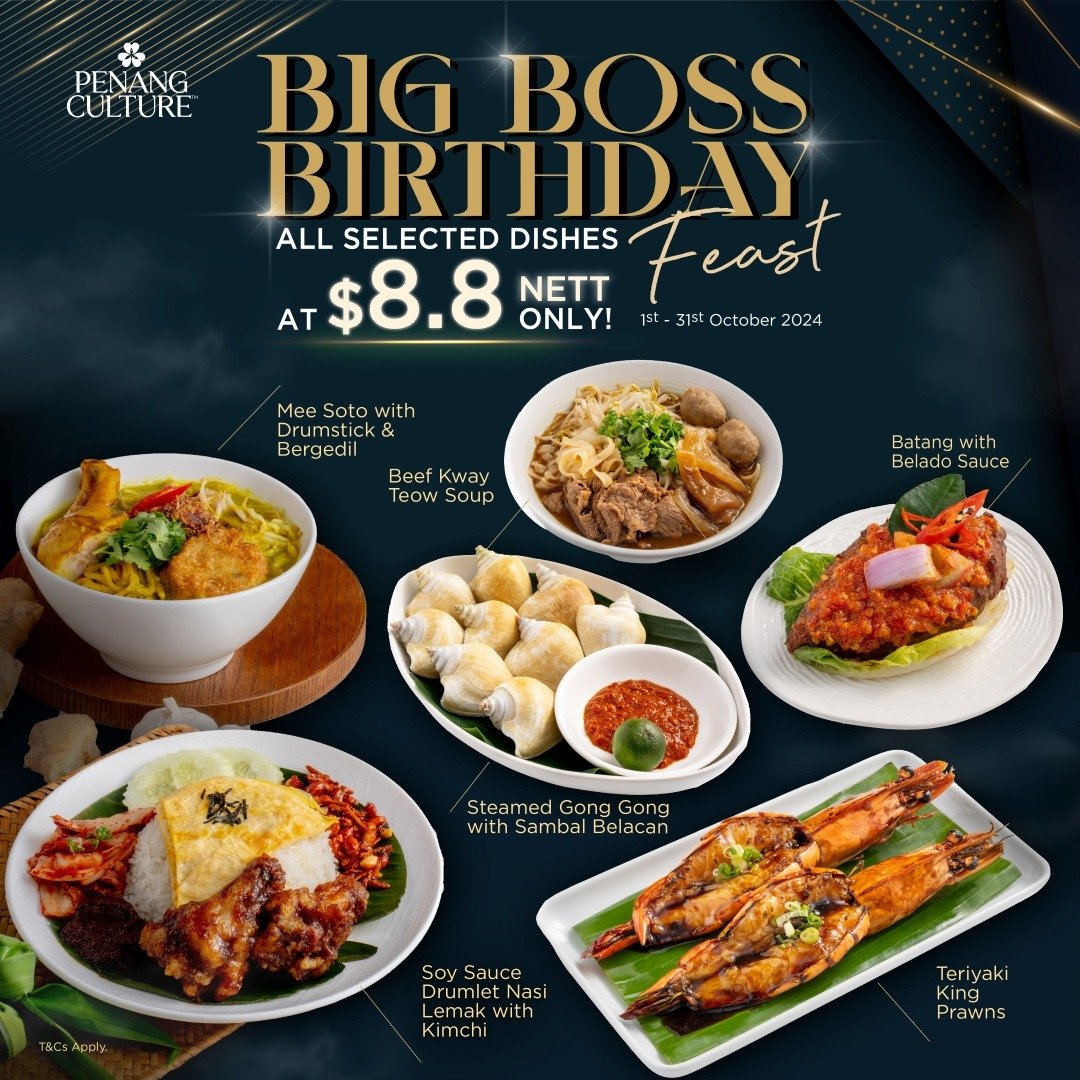 My Big Boss Birthday! – All selected Dishes at $8.8 Nett